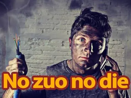 No Zuo No Die